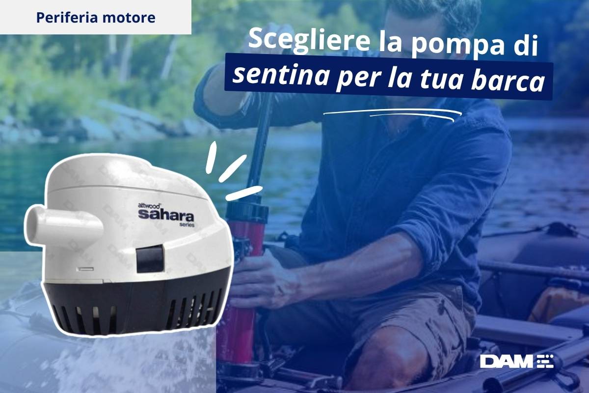 Scegliere la pompa di sentina per la tua barca